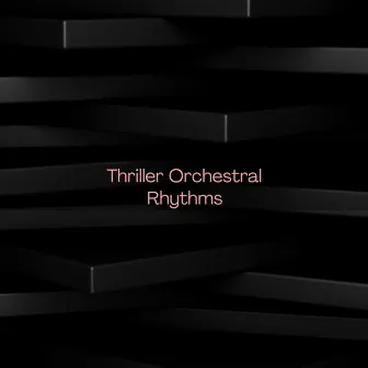 Thriller Orchestral Rhythms by Landiv Dee