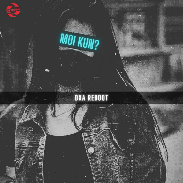 Moi Kun - DXA Reboot