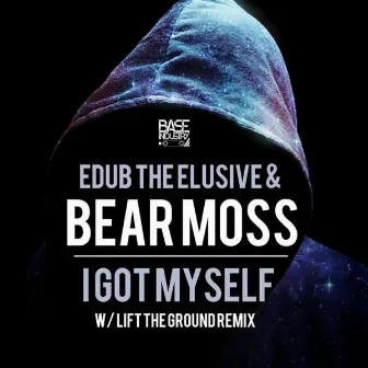 I Got Myself by Bear Moss