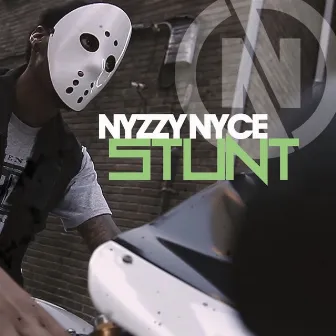 Stunt by Nyzzy Nyce