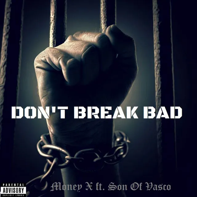 Don't Break Bad