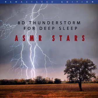 8D Thunderstorm for Deep Sleep (Remastered) by ASMR Stars