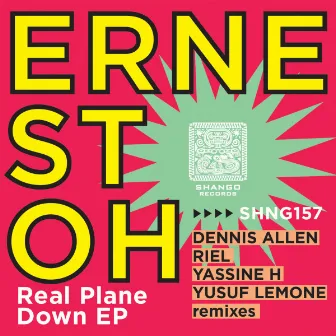 Real Plane Down EP by Ernest Oh