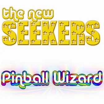 Pinball Wizard by The New Seekers