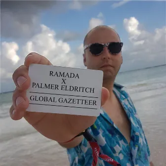 Global Gazetteer by Palmer Eldritch