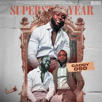 Superstar Year by Caddy Oso