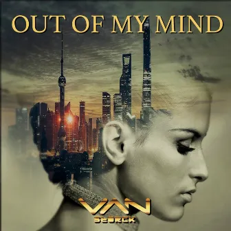 Out of My Mind by Van Storck