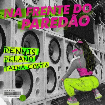 Na Frente do Paredão by Tainá Costa