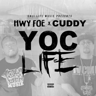 Yoc Life by Hwy Foe