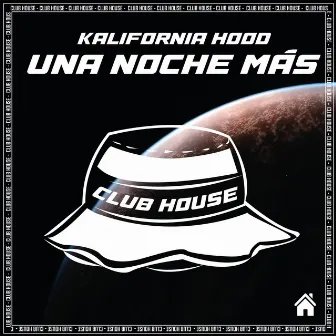 Una noche más by Kalifornia Hood