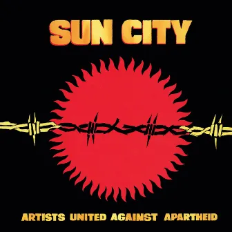 Sun City: Artists United Against Apartheid (Deluxe Edition) by Artists United Against Apartheid