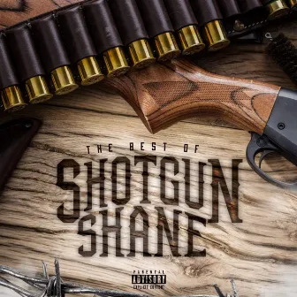 Best of Shotgun Shane by Shotgun Shane