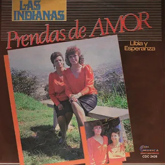 Prenda de Amor by Las Indianas