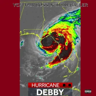 Hurricane Debby by YCF Tha Boss