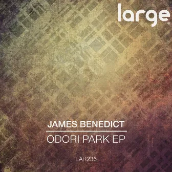 Odori Park EP by James Benedict