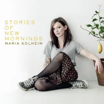 Stories of New Mornings by Maria Solheim