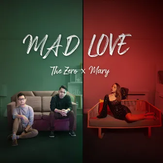 Mad Love by The Zero