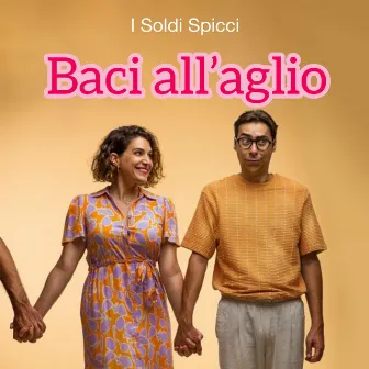 Baci all'aglio by I Soldi Spicci