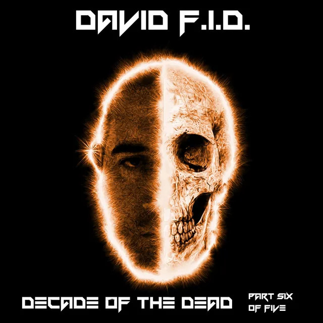 Decade of The Dead Part Six