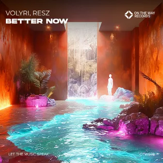 Better Now by Volyri