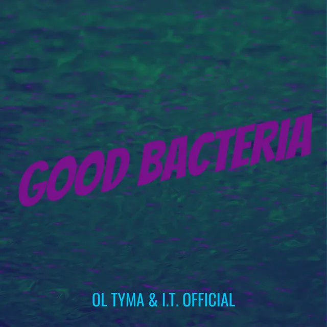 Good Bacteria