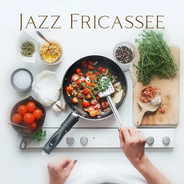 Simmering Jazz: Smooth Ballads for Cooking and Dining