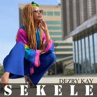 Sekele by Dezry Kay