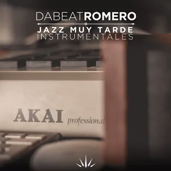 Jazz Muy Tarde (Instrumentales) by Dabeat Romero