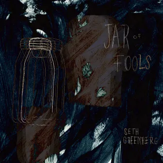 Jar of Fools by Seth Greenberg