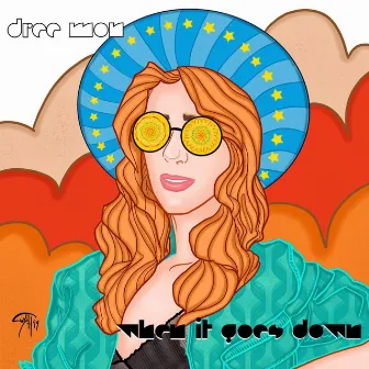 When It Goes Down by Dree Mon