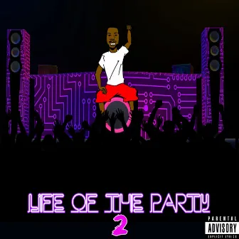 Life of the Party 2 by KiDD Crash