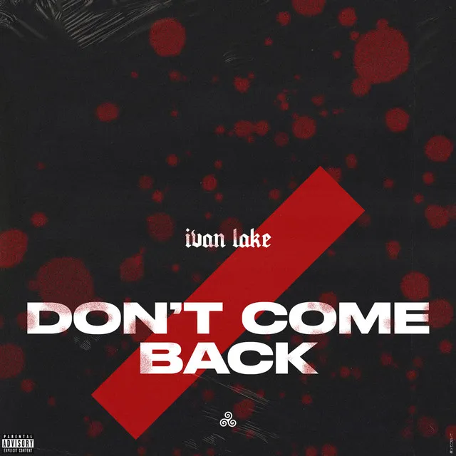 Don't Come Back