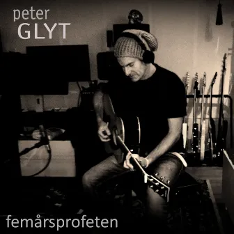 Femårsprofeten by Peter Glyt