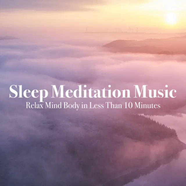 Sleep Meditation Music Relax Mind Body in Less Than 10 Minutes