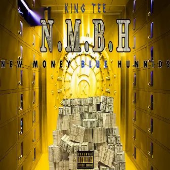 New Money, Blue Hunnids by King Tee