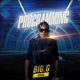 Programming by Big G Baba