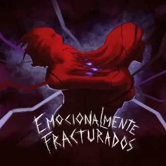 emocionalmente fracturados by Yoru