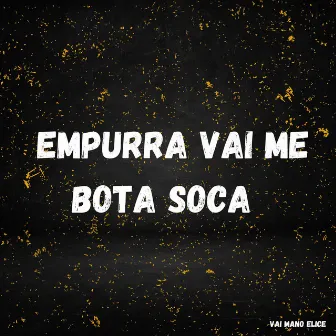 EMPURRA VAI ME BOTA SOCA ME OLHA E CHAMA DE PUTA RS by DJ ELICE FXP