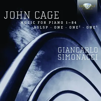 Cage: Piano Music, Vol. 4 by Giancarlo Simonacci