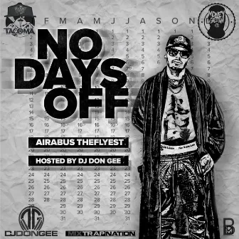 No Days Off by Airabus Theflyest