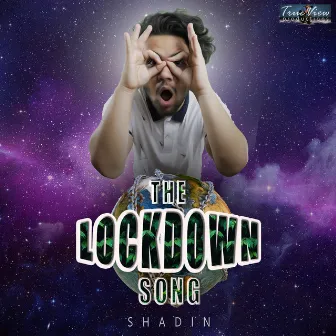 The Lockdown Song by SHADIN