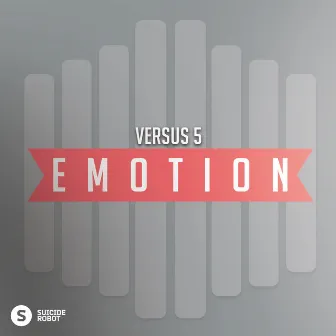 Emotion by Versus 5