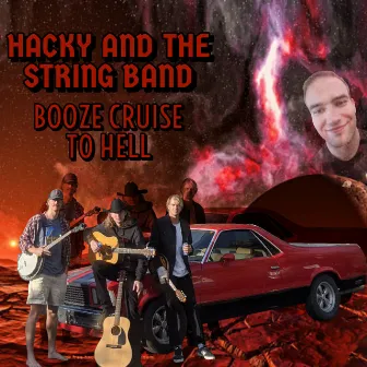 Booze Cruise To Hell by Hacky and the String Band