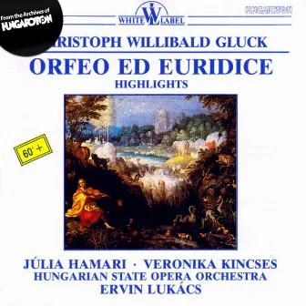 Gluck: Orfeo ed Euridice (Highlights) by Ervin Lukacs