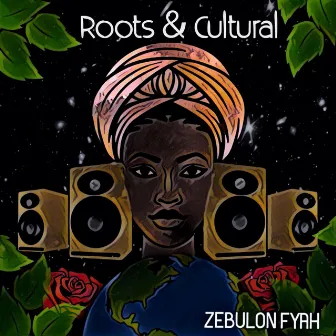 Roots & Cultural by Zebulon Fyah