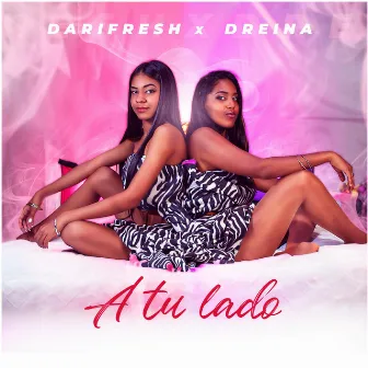 A tu lado by Dari Fresh