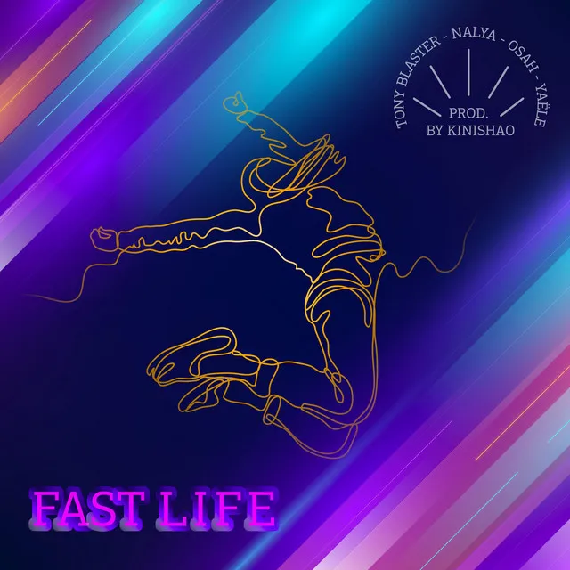 Fast Life