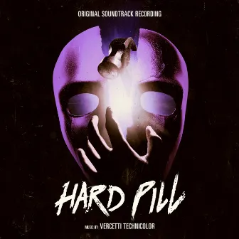 Hard Pill EP by Vercetti Technicolor