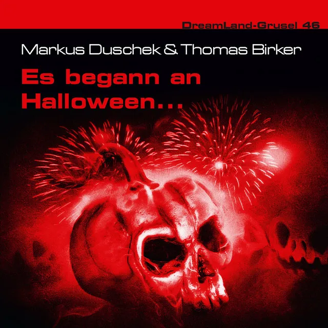 Teil 3 - Folge 46: Es begann an Halloween...