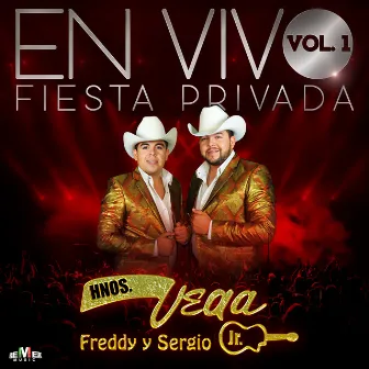 En Vivo Fiesta Privada, Vol. 1 by Hermanos Vega Jr.